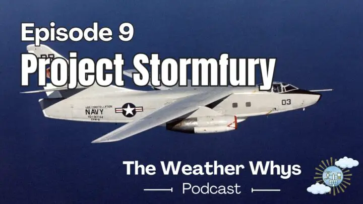 Podcast Weather Whys: La historia del proyecto Stormfury